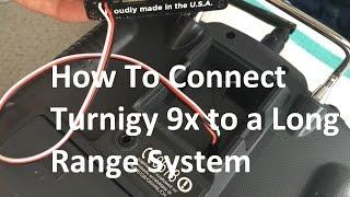 How to Connect Turnigy 9x to a Long Range System