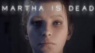 THE TRUTH - Martha is Dead (FINALE)