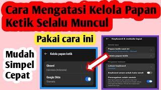 Cara Mengatasi Kelola Papan Ketik Selalu Muncul | Cara Atasi Kelola Keyboard Virtual Selalu Muncul