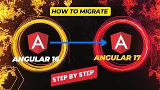 Angular 16 to Angular 17 Application Migration | Angular 17 upgrade steps