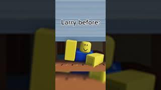 larry before vs after (residential massacre) #roblox #trending #fyp