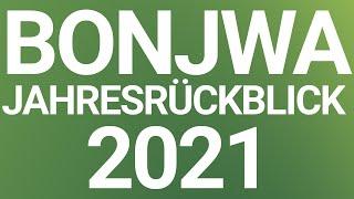 Bonjwa Jahresrückblick 2021