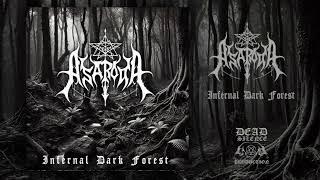 Astaroth - Infernal Dark Forest Single [Raw Black Metal]