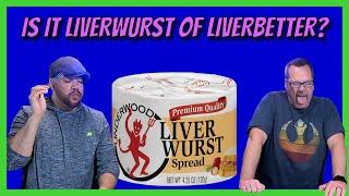 Liverbetter or Liverwurst | Mikes In The Can