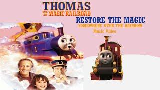 Restore The Magic - Somewhere Over The Rainbow Music Video