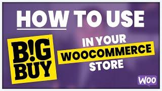 BigBuy Dropshipping for WooCommerce Tutorial (2022)