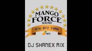 Mango Force Sound with dj ShaneX - dub plate mix 2022