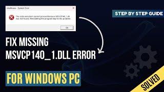 How to Fix Missing MSVCP140_1.DLL Error - Windows 32 & 64-bit