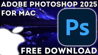 How to Download Adobe Photoshop 2025 on MAC for FREE  How to Install Adobe Photoshop 2024 for M3 