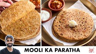 Mooli Ka Paratha | Easy Paratha Making Tips | मूली के पराठे बनाने का तरीका | Chef Sanjyot Keer