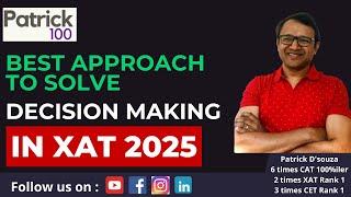 Best Approach to solve Decision Making in XAT 2025 | XAT DM Strategy | Patrick Dsouza