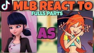 MLB react to Marinette as Bloom! | Winx Club | Gacha Club | Full Parts