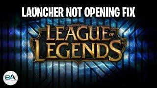 FIX League of Legends Launcher Not Opening !