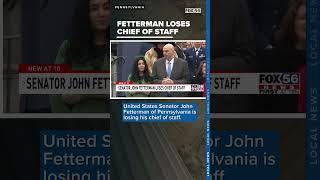 Senator Fetterman loses chief of staff
