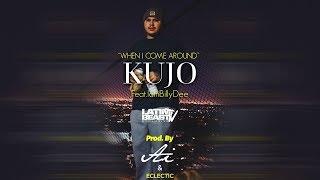 Kujo The Savage - When I Come Around Ft. IamBilyDee (Official Audio)