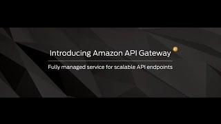 AWS Summit San Francisco 2015: Introducing Amazon API Gateway