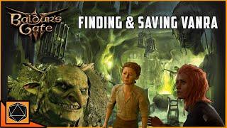 Saving Vanra Quest |Baldur's Gate 3 Guide|