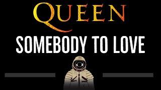 Queen • Somebody To Love (CC)  [Karaoke] [Instrumental Lyrics]