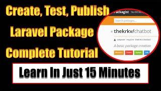 Complete Laravel Package Tutorial For Free, Learn How To Create, Test And Publish In Just 15 Minutes