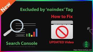 UPDATED - How-to Fix Excluded by ‘NOINDEX’ Tag - Google Search Console Page Indexing