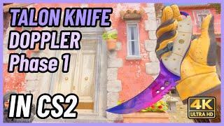  CS2 Talon Knife Doppler (Phase 1) | CS2 Knife In-Game Showcase [4K]