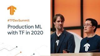 TFX: Production ML with TensorFlow in 2020 (TF Dev Summit '20)