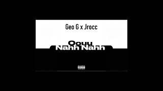 GeoG x Jrocc - Oouu Nahh Nahh