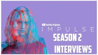 Impulse Season 2 Interviews (Sarah Dejardins/ Enuka Okuma)