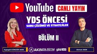 Akın Dil Eğitim Canlı Yayın - 3 KASIM YDS ÖNCESİ SORU ÇÖZÜMÜ VE SON TAKTİKLER BÖLÜM 2