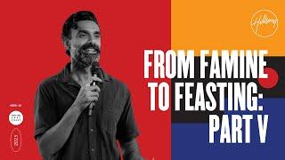 From Famine to Feasting PT V: The call to become like our Father | Chrishan | Hillsong East Coast