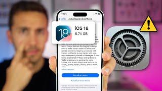 Si vas a ACTUALIZAR a iOS 18, mira esto antes… ️