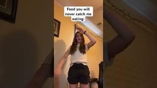 Foods you will never catch me eating! #letsmakethisviral #panties #trending #dance #trending #fyp