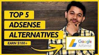 Top 5 Best Google Adsense Alternatives for Beginner : 100% Working Start Today