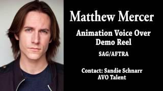 Matthew Mercer - Animation Voice Over Demo Reel