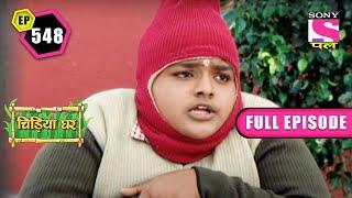 Winter Is Here | Chidiya Ghar - Ep 548 | Full Episode | 26 June 2022