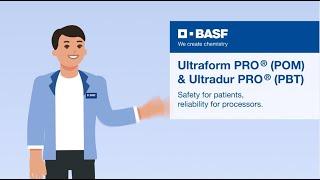 BASF Medical Plastics - Ultraform® PRO (POM) & Ultradur® PRO