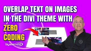 Game-Changer! Learn to Overlap Text on Images in Divi Theme with Zero Coding