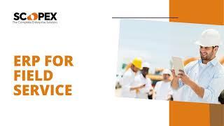 Best ERP for Field Service in India | Scopex