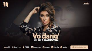 Hilola Hamidova - Vo darig' (audio 2024)