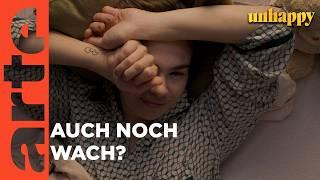 Vom guten Schlaf | Unhappy | ARTE