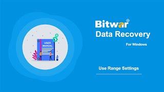 Use Range Settings to Ignore Bad Sectors in Bitwar Data Recovery