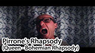 Pirrone's Rhapsody (Bohemian Rhapsody by the Queen)