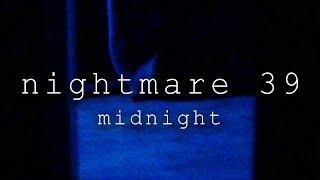 Nightmare 39 Midnight