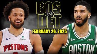 Boston Celtics vs Detroit Pistons Full Game Highlights - February 26, 2025 | NBA Regular Season