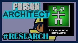 Introversion Software? - Prison Architect Version 1 #Research