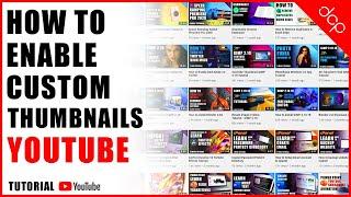 Enable Custom Thumbnails on YouTube 2020