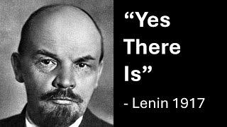 Yes there is, Vladimir Lenin 1917