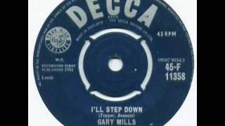 Gary Mills - I`ll Step Down ( 1961 )