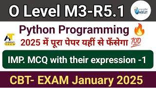 O Level M3-R5.1 (Python) || Most Imp. MCQ Question For Jan. 2025 || Part -1 by Kamaksh Sir 