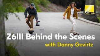 New Nikon Z6III: Behind the Scenes of a Documentary Film with Danny Gevirtz